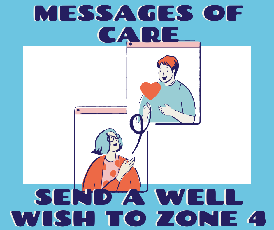 Text reads "Messages of Care, send a well wish to Zone 4." There is a cartoon of two people passing a heart to one another.