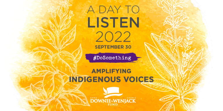 Today is A DAY TO LISTEN, in honour of the national day for Truth and Reconciliation